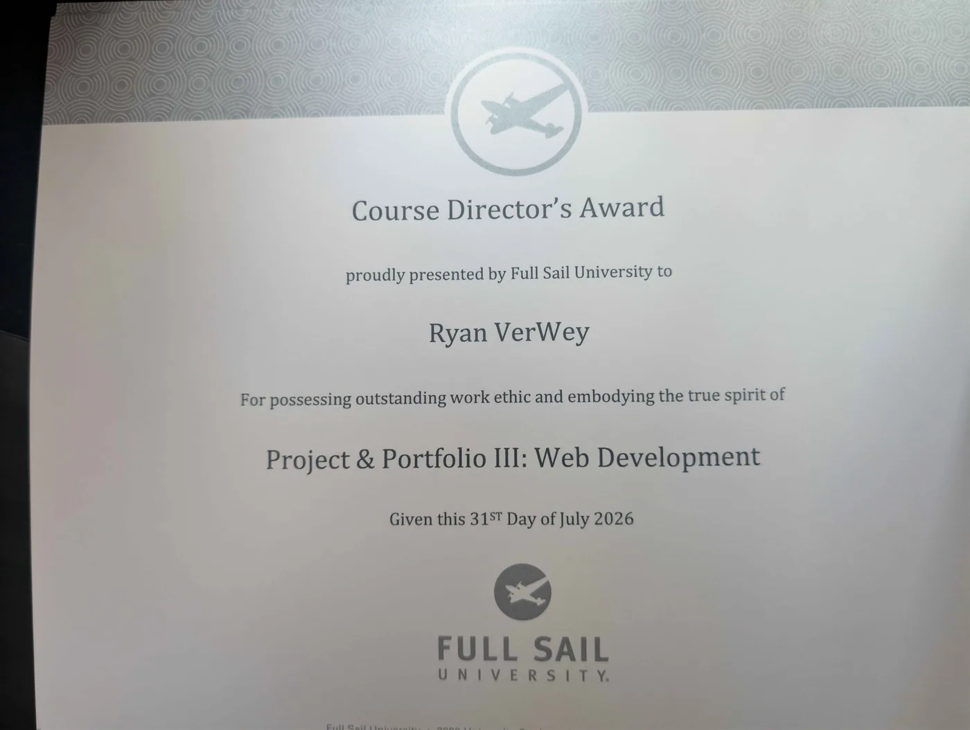 Full Sail University Course Director's Award certificate awarded to Ryan VerWey for Project and Portfolio III Web Development